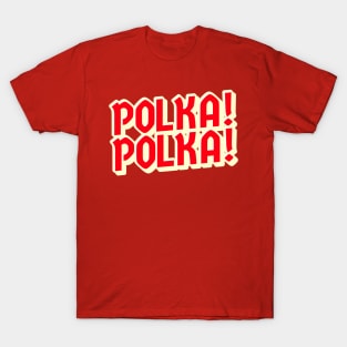 Polka! Polka! Red T-Shirt